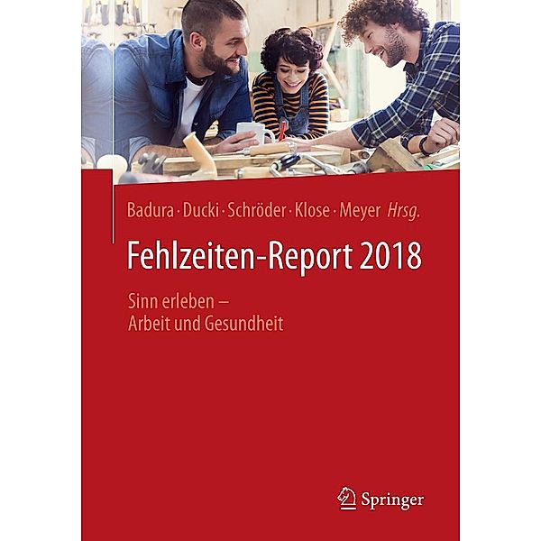 Fehlzeiten-Report 2018 / Fehlzeiten-Report Bd.2018