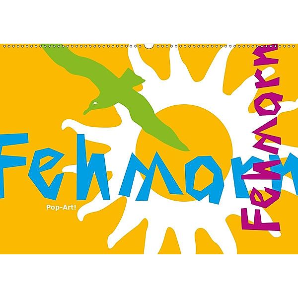 Fehmarn PopArt / 2020 (Wandkalender 2020 DIN A2 quer), Claudia Kipp