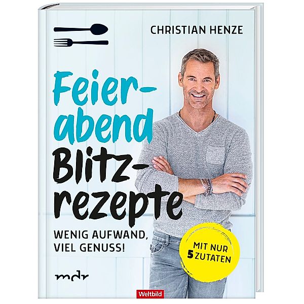 Feierabend Blitzrezepte, Christian Henze