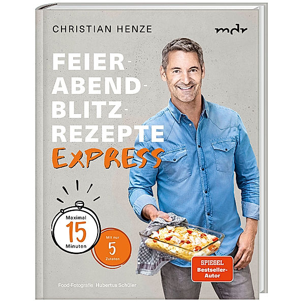 Feierabend-Blitzrezepte EXPRESS, Christian Henze