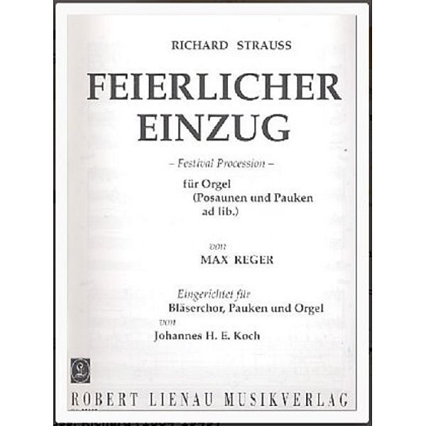 Feierlicher Einzug, Bläserchor mit Orgel und Pauken, Richard Strauss