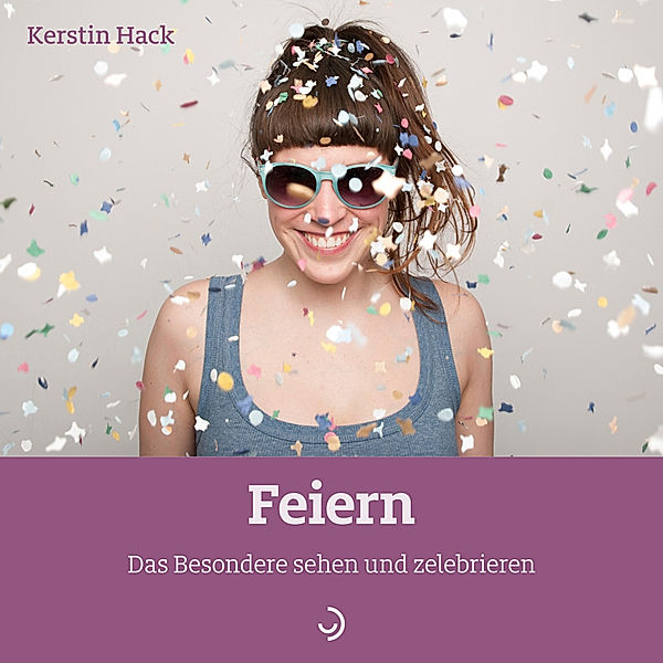 Feiern, Kerstin Hack