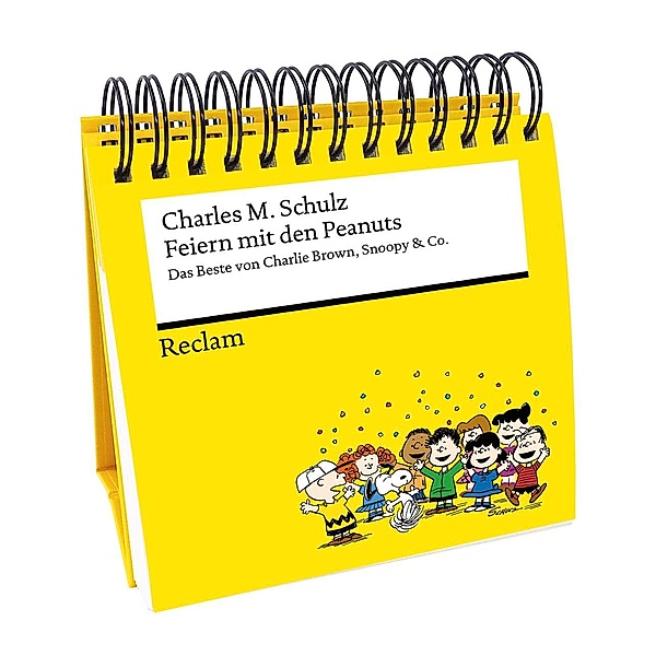 Feiern mit den Peanuts. Das Beste von Charlie Brown, Snoopy & Co., Charles M. Schulz