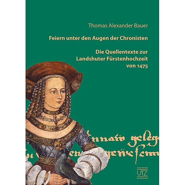 Feiern unter den Augen der Chronisten / utzverlag, Thomas Alexander Bauer