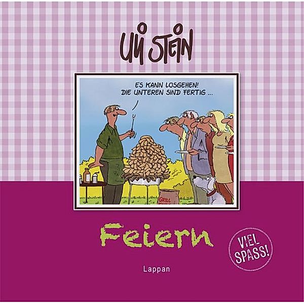 Feiern - Viel Spass!, Uli Stein