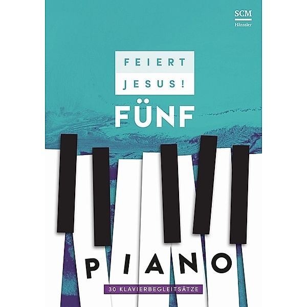 Feiert Jesus! 5 - Piano.Bd.5