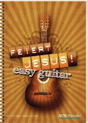 Feiert Jesus! easy guitar Buch jetzt online bei Weltbild.de bestellen