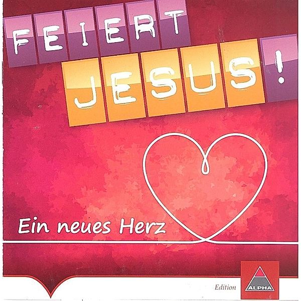Feiert Jesus! Ein neues Herz, 1 Audio-CD