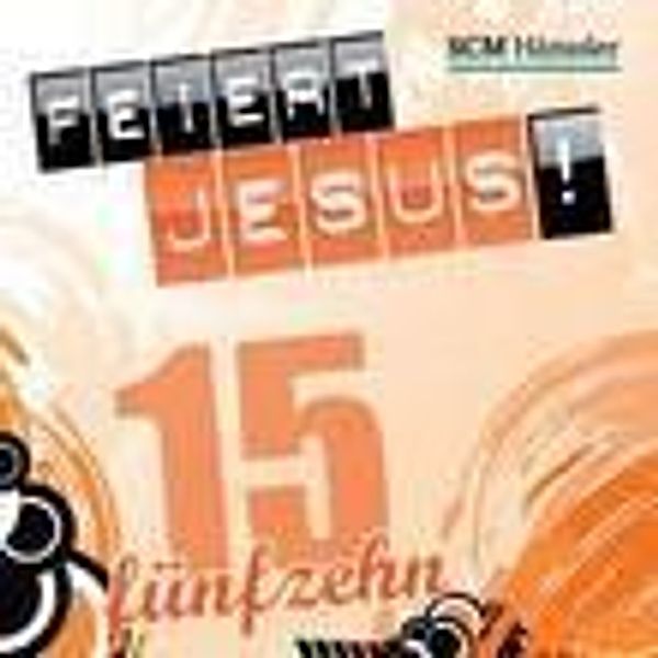 Feiert Jesus! - Feiert Jesus!.Tl.15,Audio-CD
