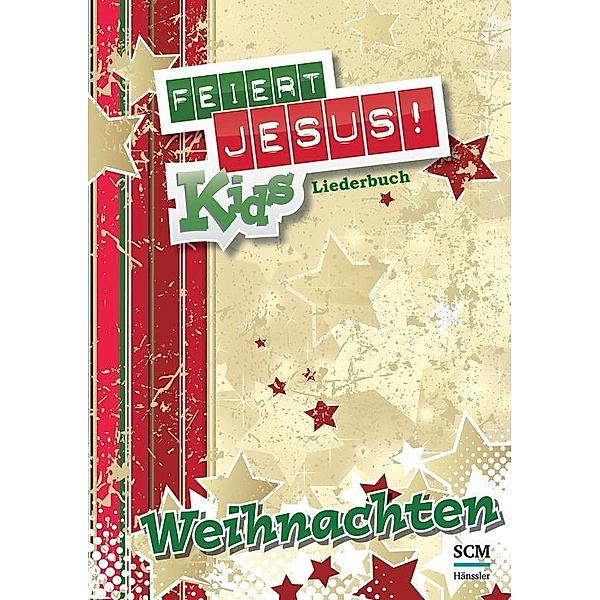 Feiert Jesus! Kids Liederheft - Weihnachten