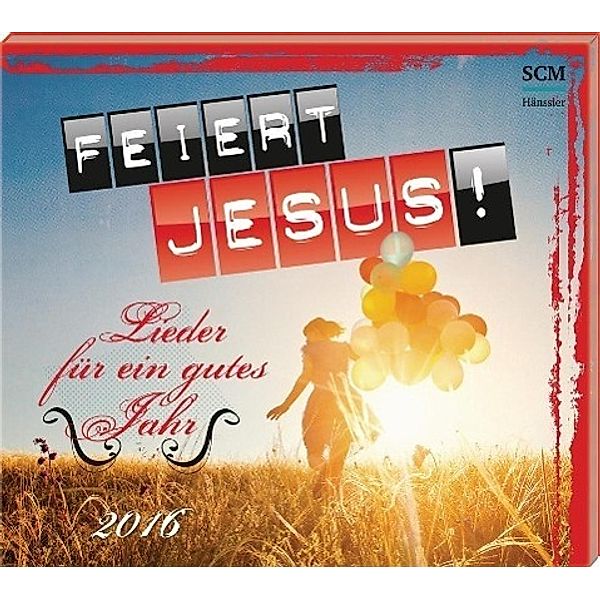 Feiert Jesus! - Lieder für ein gutes Jahr 2016, 1 Audio-CD