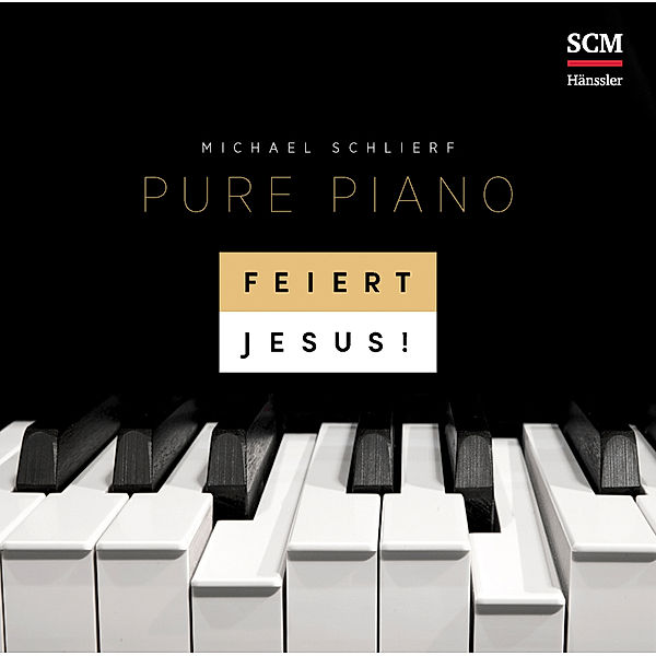 Feiert Jesus! Pure Piano,Audio-CD