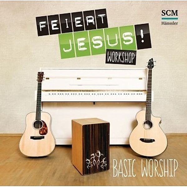 Feiert Jesus! Workshop - Basic Worship, 1 Audio-CD + 1 CD-ROM