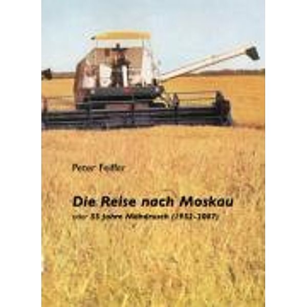 Feiffer, P: Reise nach Moskau, Peter Feiffer