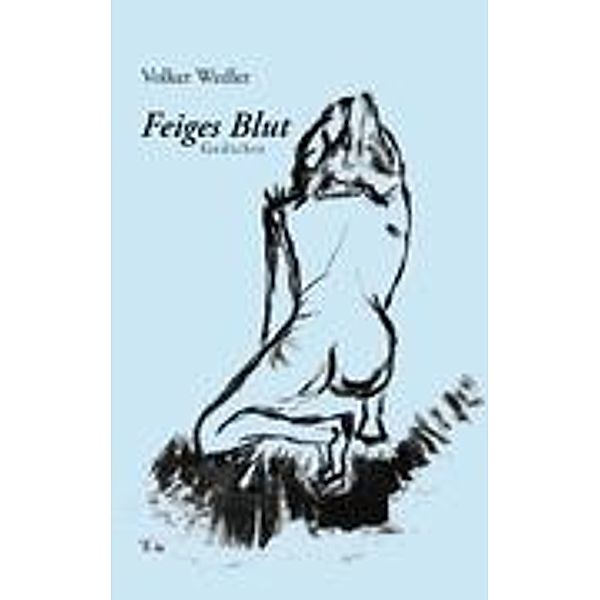 Feiges Blut, Volker Wedler