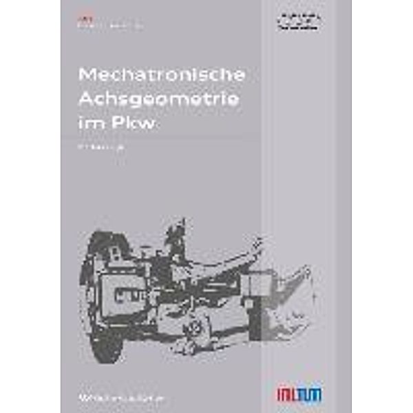 Feigl, M: Mechatronische Achsgeometrie im Pkw, Markus Feigl