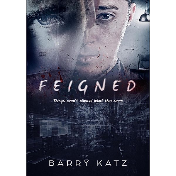 Feigned, Barry Katz