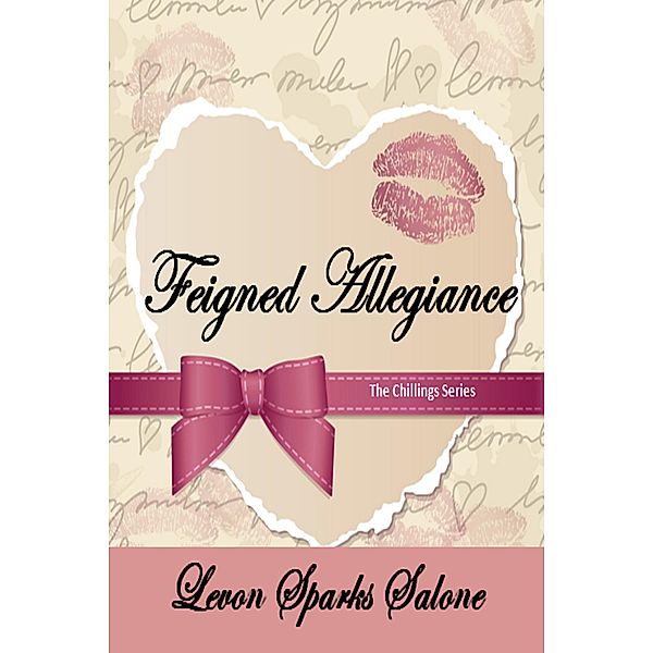 Feigned Allegiance (The Chillings Series, #4) / The Chillings Series, Levon Sparks Salone
