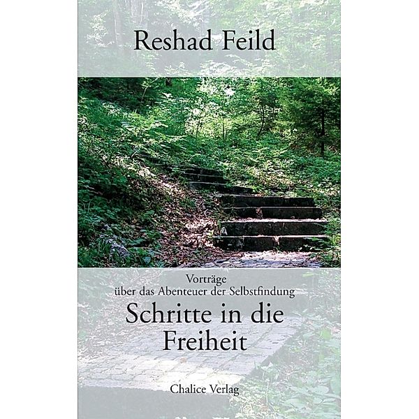 Feild, R: Schritte in die Freiheit, Reshad Feild