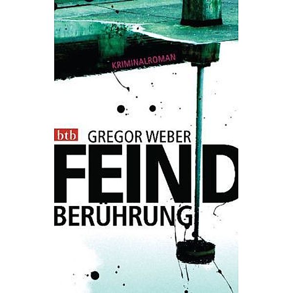 Feindberührung, Gregor Weber