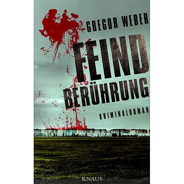 Feindberührung, Gregor Weber