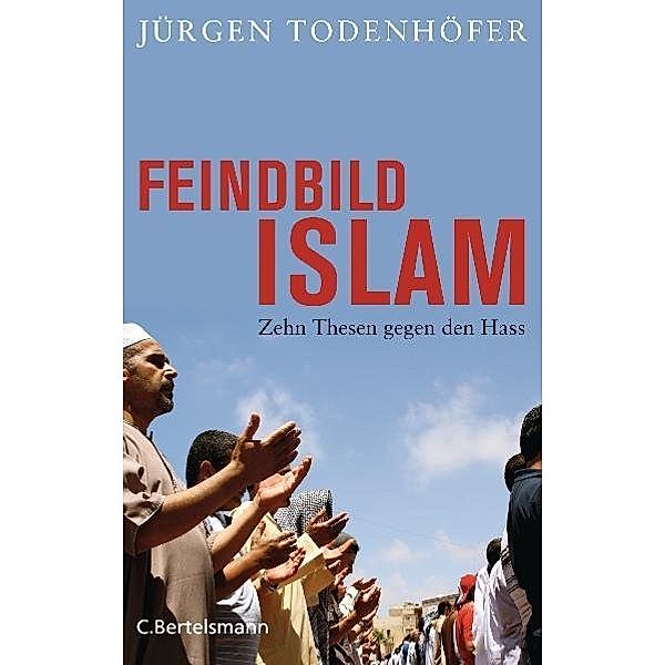 Feindbild Islam, Jürgen Todenhöfer