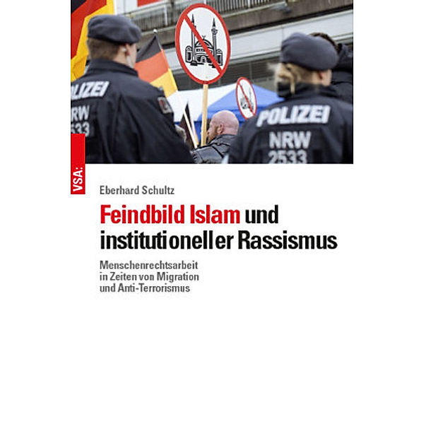 Feindbild Islam und institutioneller Rassismus, Eberhard Schultz