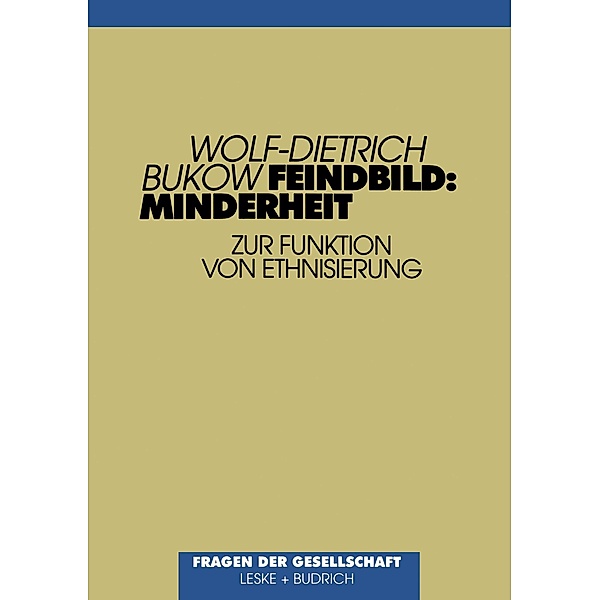 Feindbild Minderheit, Wolf-Dietrich Bukow