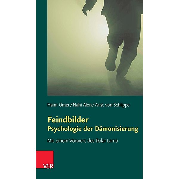Feindbilder - Psychologie der Dämonisierung, Haim Omer, Nahi Alon, Arist von Schlippe