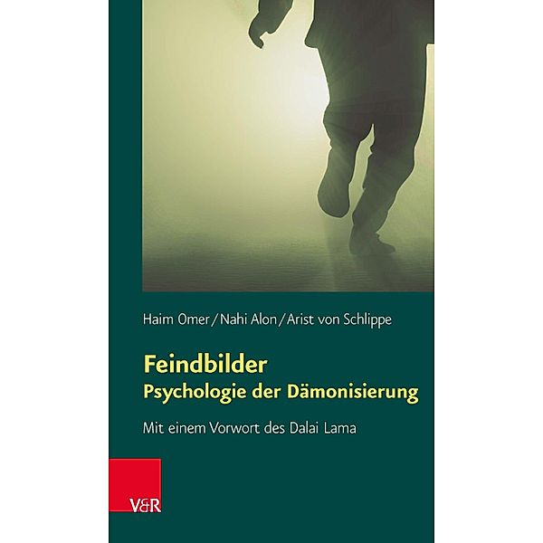 Feindbilder - Psychologie der Dämonisierung, Haim Omer, Nahi Alon, Arist von Schlippe