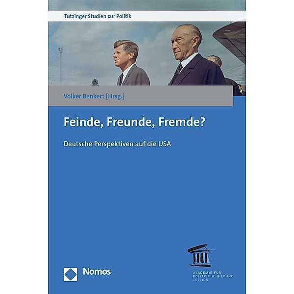 Feinde, Freunde, Fremde? / Tutzinger Studien zur Politik Bd.11