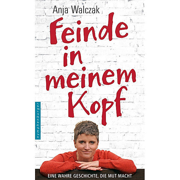 Feinde in meinem Kopf, Anja Walczak