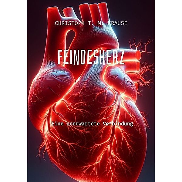 Feindesherz, Christoph T. M. Krause