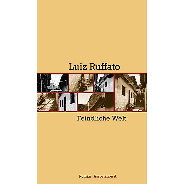 Feindliche Welt, Luiz Ruffato