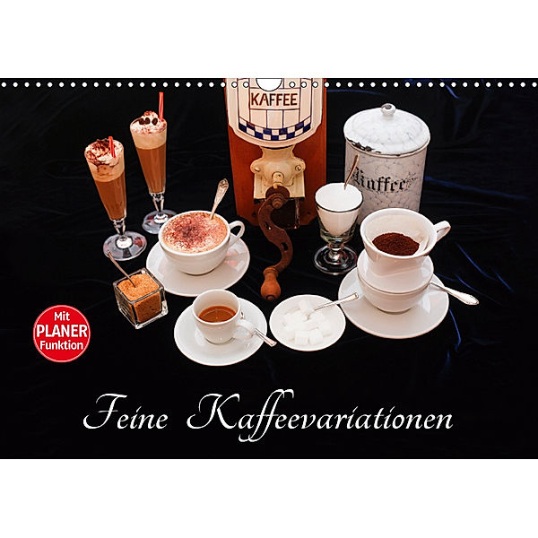Feine Kaffeevariationen (Wandkalender 2019 DIN A3 quer), Anette Jäger