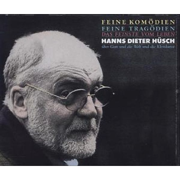 Feine Komödien - Feine Tragödien, 2 Audio-CDs, Hanns Dieter Hüsch