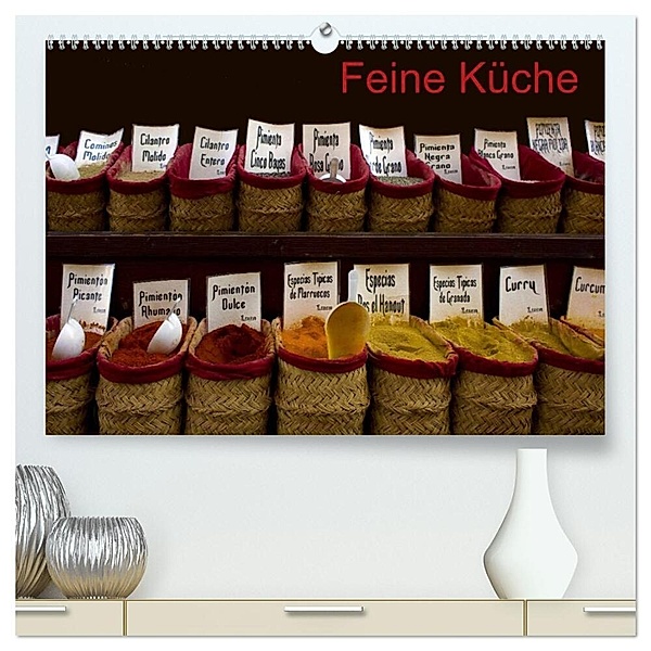 Feine Küche (hochwertiger Premium Wandkalender 2024 DIN A2 quer), Kunstdruck in Hochglanz, Ange