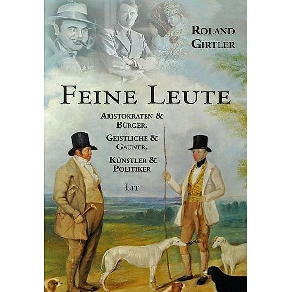 Feine Leute, Roland Girtler