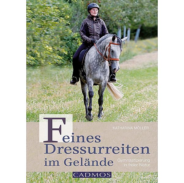 Feines Dressurreiten im Gelände, Katharina Möller