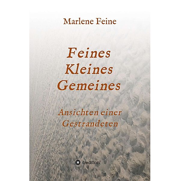 Feines Kleines Gemeines, Marlene Feine