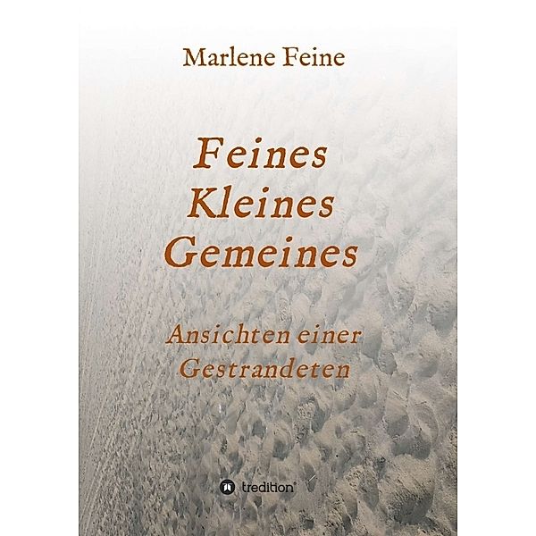 Feines Kleines Gemeines, Marlene Feine