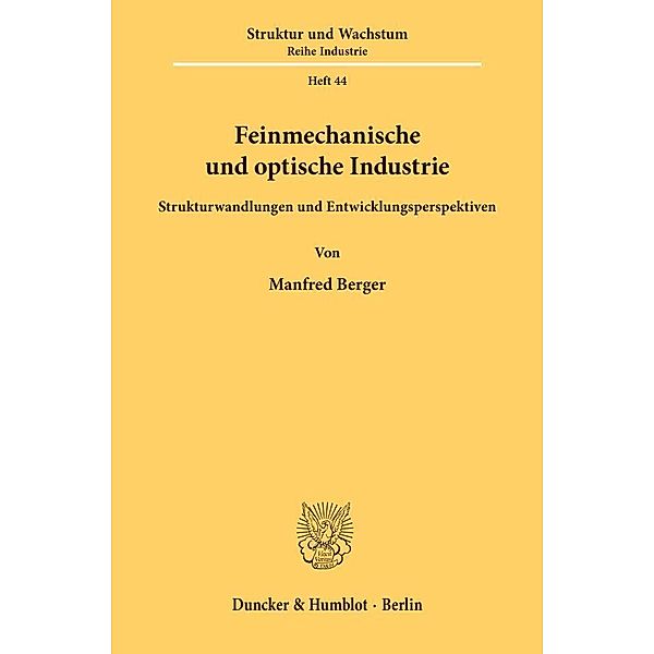 Feinmechanische und optische Industrie., Manfred Berger