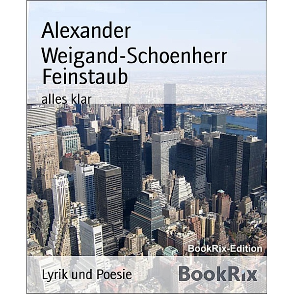 Feinstaub, Alexander Weigand-Schoenherr