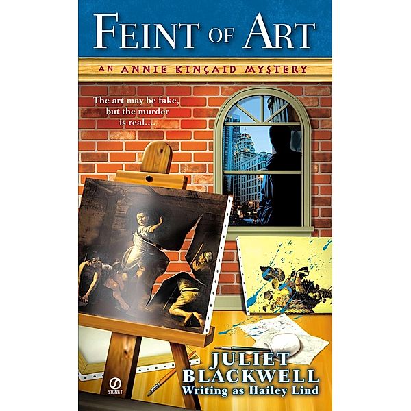 Feint of Art: / Art Lover's Mystery Bd.1, Hailey Lind, Juliet Blackwell