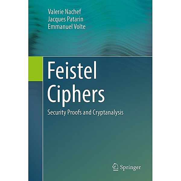 Feistel Ciphers, Valerie Nachef, Jacques Patarin, Emmanuel Volte