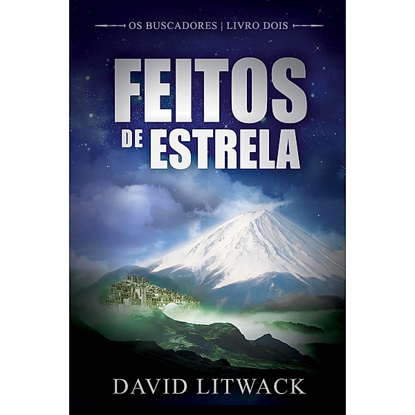 Feitos de Estrela / Evolved Publishing LLC, David Litwack