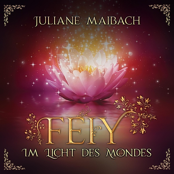 Feiy - 1 - Im Licht des Mondes, Juliane Maibach