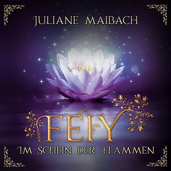 Feiy - 2 - Im Schein der Flammen, Juliane Maibach