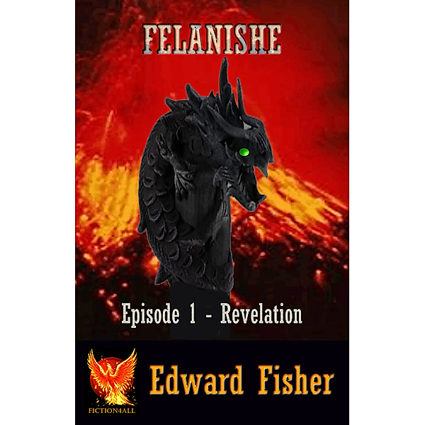 Felanishe: Episode 1 - Revelation, Edward Fisher