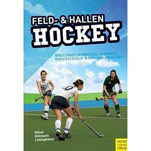 Feld- und Hallenhockey, Rüdiger Hänel, Wolfgang Hillmann, Jens Lüninghöner